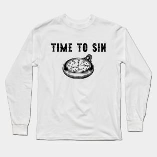 Time to Sin Long Sleeve T-Shirt